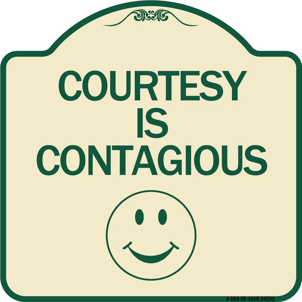 Courtesy Is Contagious Heavy-Gauge Aluminum Architectural Sign, 18" x 18", TG-1818-24232